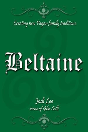 Book cover of Beltaine: Creating New Pagan Family Traditions