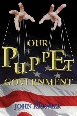 Cover of the book Our Puppet Government by Lester S. Taube