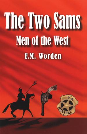 Cover of the book The Two Sams: Men of the West by Debra Stuart Sanford