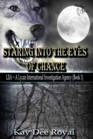 Cover of the book Staring into the Eyes of Chance by Janie Franz