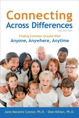 Cover of the book Connecting Across Differences: Finding Common Ground with Anyone, Anywhere, Anytime by Marshall B. Rosenberg, PhD