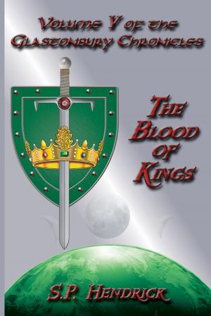 Cover of the book The Blood of Kings: Volume V of the Glastonbury Chronicles by Ellen Evert Hopman