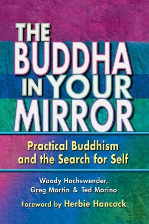 Book cover of The Buddha in Your Mirror: Practical Buddhism and the Search for Self