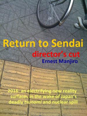 Cover of the book Return to Sendai - Director's Cut by Jamal Jamalito