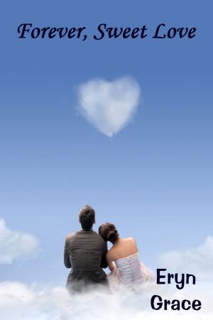 Book cover of Forever, Sweet Love