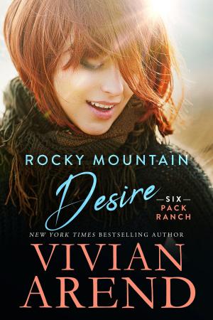 Cover of the book Rocky Mountain Desire by Vivian Arend, Cora Seton