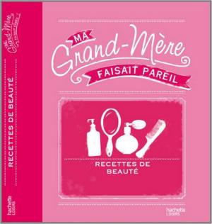 Book cover of Ses recettes beauté
