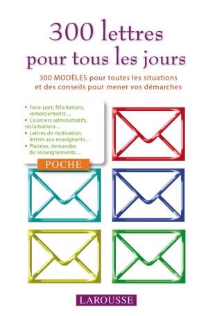 Cover of the book 300 lettres pour tous les jours by Collectif