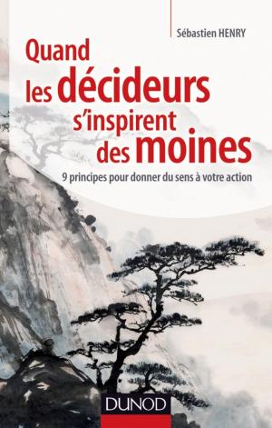 Cover of the book Quand les décideurs s'inspirent des moines by Jacqueline Phélip, Maurice Berger