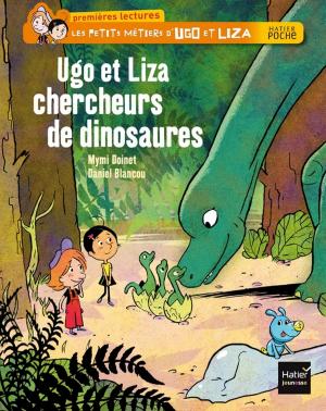 Cover of the book Ugo et Liza chercheurs de dinosaures by Caroline Bureau, Jean-Pierre Bureau