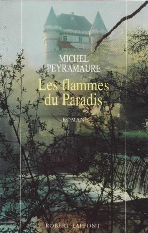 Cover of the book Les flammes du paradis by Claude MICHELET