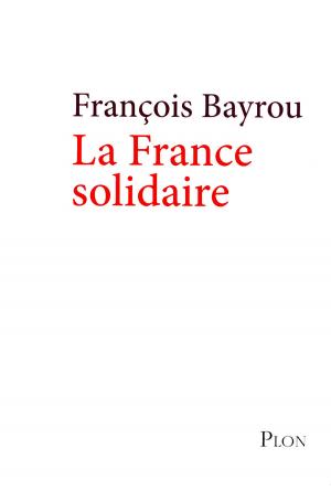 Cover of the book La France solidaire by Lionel SHRIVER