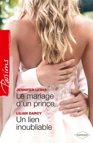 Book cover of Le mariage d'un prince - Un lien inoubliable