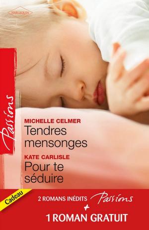 Cover of the book Tendres mensonges - Pour te séduire - Célibataire à la carte by Melanie Milburne
