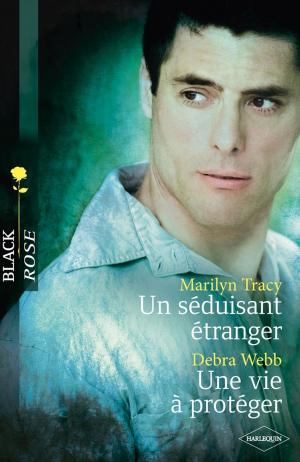Book cover of Un séduisant étranger - Une vie à protéger