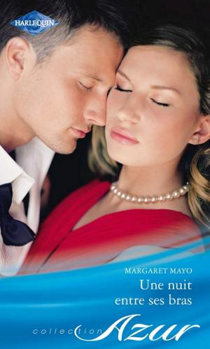 Cover of the book Une nuit entre ses bras by Karen Templeton, Jen Safrey