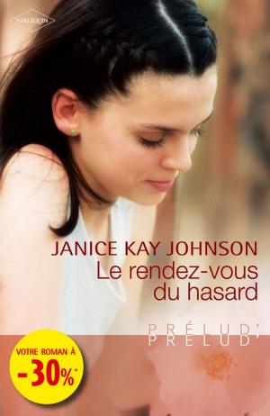 Cover of the book Le rendez-vous du hasard by Janice Macdonald