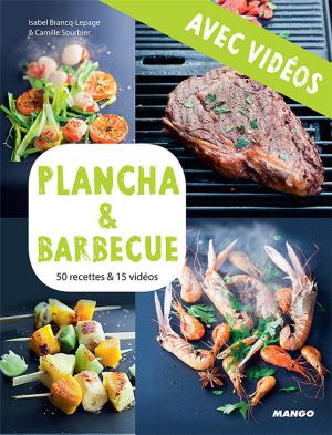 Cover of the book Plancha & barbecue - Avec vidéos by Caroline Franc-Desages