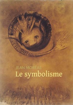 Cover of the book Le symbolisme by Théodore de Banville