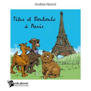 Cover of the book Titus et Bouboule à Paris by Thierry Martin