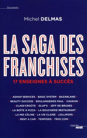 Cover of the book La Saga des franchises by Claude PINOTEAU