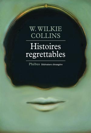Cover of the book Histoires regrettables by Gil Jouanard