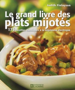 Book cover of Le grand livre des plats mijotés