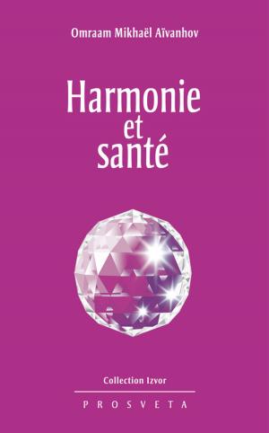 Cover of the book Harmonie et santé by AYA CHANTE
