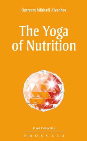Cover of the book The Yoga of Nutrition by 钱峰, 吕胜娇