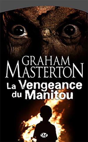 Cover of the book La Vengeance du Manitou by Pierre Pelot