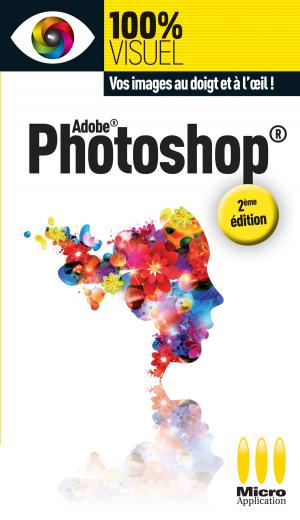 Cover of the book Photoshop 2ED 100% Visuel by Céline Loos-Sparfel