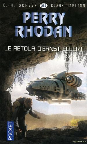Book cover of Perry Rhodan n°285 - Le retour d'Ernst Ellert