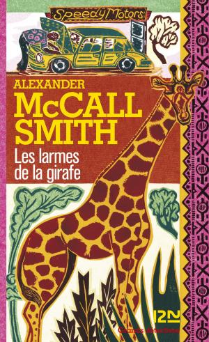 Cover of the book Les larmes de la girafe by Dallas Tanner