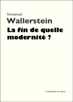 Book cover of La fin de quelle modernité ?