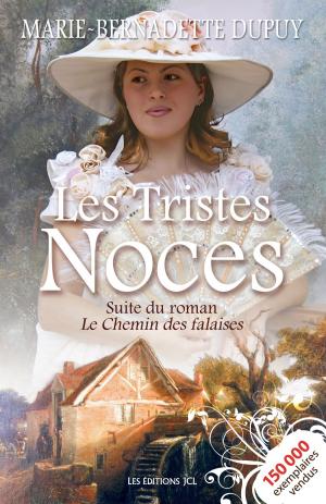 Cover of the book Les Tristes noces by Marie-Bernadette Dupuy