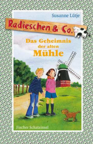 Cover of the book Radieschen & Co. – Das Geheimnis der alten Mühle by Kathrin Lange