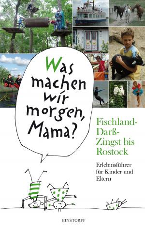 bigCover of the book Was machen wir morgen, Mama? Fischland-Darß-Zingst bis Rostock by 