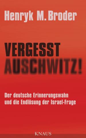 Cover of Vergesst Auschwitz!