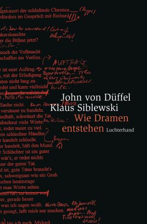 Cover of the book Wie Dramen entstehen by Angelika Overath