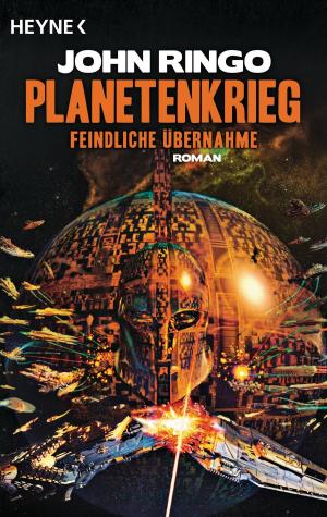 Book cover of Planetenkrieg – Feindliche Übernahme