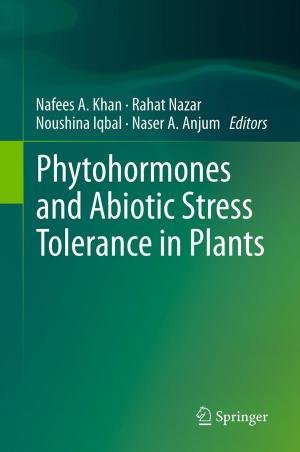 Cover of the book Phytohormones and Abiotic Stress Tolerance in Plants by Axel Schumacher