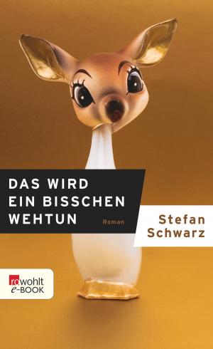 Cover of the book Das wird ein bisschen wehtun by Valerie Jakob