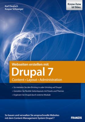 Cover of the book Webseiten erstellen mit Drupal 7 by Andreas Pflaum