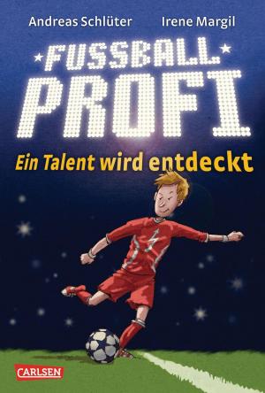 Book cover of Fußballprofi 1: Fußballprofi - Ein Talent wird entdeckt