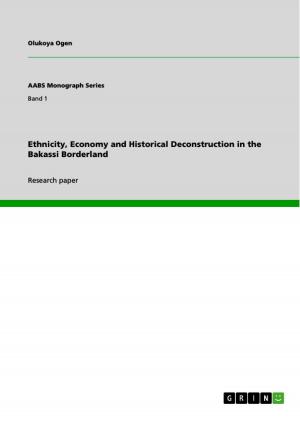 Cover of the book Ethnicity, Economy and Historical Deconstruction in the Bakassi Borderland by Anonymous