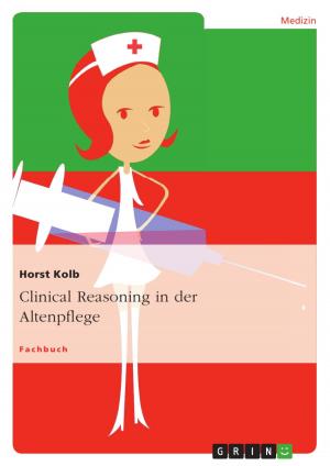 Cover of the book Clinical Reasoning in der Altenpflege by Britta Wehen