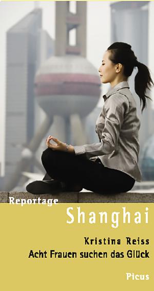 Cover of the book Reportage Shanghai by Carola Hoffmeister