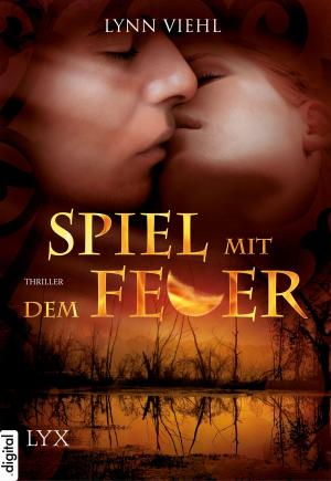 Cover of the book Spiel mit dem Feuer by Richelle Mead