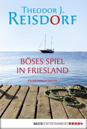 Cover of the book Böses Spiel in Friesland by Juliane Sartena