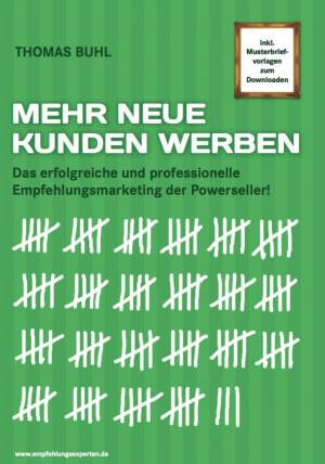 Cover of the book MEHR NEUE KUNDEN WERBEN by Alessandro Dallmann